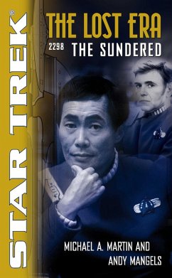 Star Trek: Lost Era 01. The Sundered (eBook, ePUB) - Martin, Michael A.; Mangels, Andy