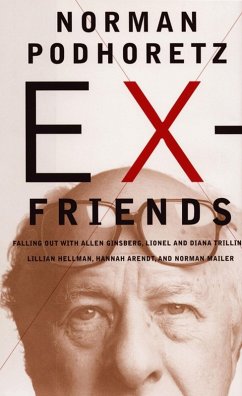 Ex-Friends (eBook, ePUB) - Podhoretz, Norman