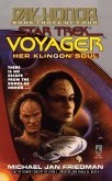 Star Trek: Voyager: Day of Honor #3: Her Klingon Soul (eBook, ePUB)