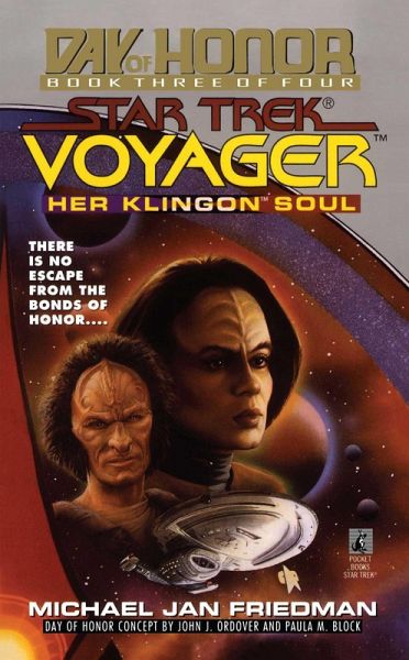 Star Trek: Voyager: Day of Honor #3: Her Klingon Soul (eBook, ePUB) Star Trek: Voyager: Day of Honor #3: Her Klingon Soul (eBook, ePUB)