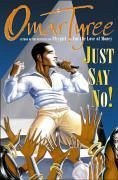 Just Say No! (eBook, ePUB) - Tyree, Omar