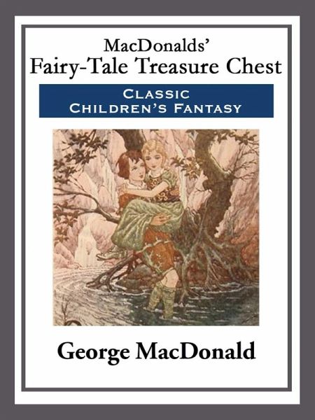 MacDonalds' Fairy-Tale Treasure Chest (eBook, ePUB) MacDonalds' Fairy-Tale Treasure Chest (eBook, ePUB)
