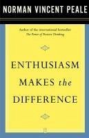 Enthusiasm Makes the Difference (eBook, ePUB) - Peale, Norman Vincent