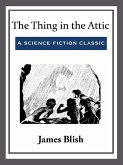 The Thing in the Attic (eBook, ePUB)
