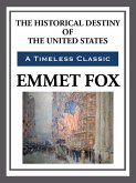 The Historical Destiny of the United States (eBook, ePUB)
