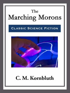 The Marching Morons (eBook, ePUB) - Kornbluth, C. M.