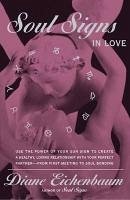 Soul Signs in Love (eBook, ePUB) - Eichenbaum, Diane