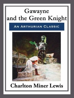 Gawayne and the Green Knight (eBook, ePUB) - Lewis, Charlton Miner
