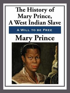 The History of Mary Prince, a West Indian Slave (eBook, ePUB) Cover The History of Mary Prince, a West Indian Slave (eBook, ePUB)