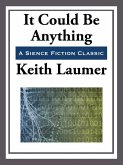 It Could be Anything (eBook, ePUB) It Could be Anything (eBook, ePUB)
