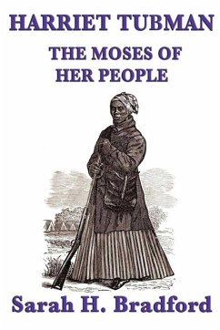Harriet Tubman (eBook, ePUB) - Bradford, Sarah H.