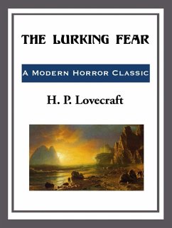 The Lurking Fear (eBook, ePUB) - Lovecraft, H. P.