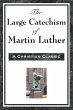 The Large Cathechism of Martin Luther... - Bild 1