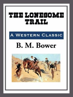 Cover The Lonesome Trail (eBook, ePUB)