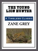 The Young Lion Hunter (eBook, ePUB) The Young Lion Hunter (eBook, ePUB)