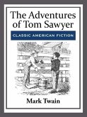 The Adventures of Tom Sawyer (eBook, ePUB)