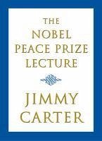 The Nobel Peace Prize Lecture (eBook, ePUB) - Carter, Jimmy
