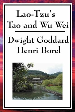 Lao Tzu's Tao and Wu Wei (eBook, ePUB) - Goddard, Dwight