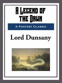 A Legend of the Dawn (eBook, ePUB)