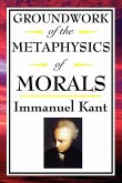 Groundwork of the Metaphysics of Morals (eBook, ePUB)