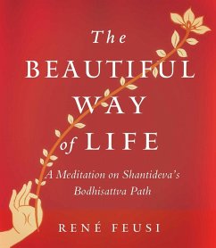 The Beautiful Way of Life (eBook, ePUB) - Feusi, Rene