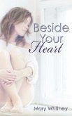 Beside Your Heart (eBook, ePUB)