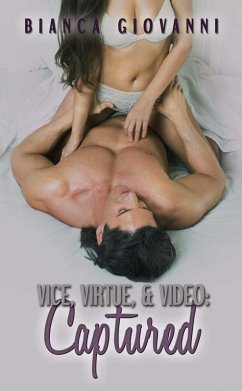 Cover Vice, Virtue, & Video: Captured (eBook, ePUB)