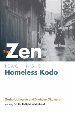 Zen Teaching of Homeless Kodo (eBook, ePUB) - Uchiyama Roshi, Kosho