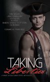 Taking Liberties: A Yankee Doodle Dandy Erotic Anthology (eBook, ePUB) Taking Liberties: A Yankee Doodle Dandy Erotic Anthology (eBook, ePUB)