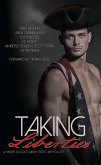 Taking Liberties: A Yankee Doodle Dandy Erotic Anthology (eBook, ePUB)