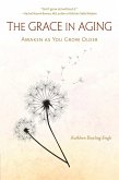 The Grace in Aging (eBook, ePUB)