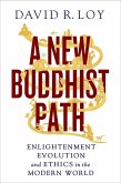 A New Buddhist Path (eBook, ePUB) A New Buddhist Path (eBook, ePUB)