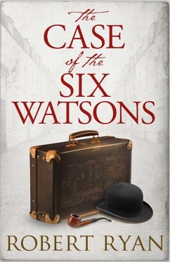 The Case of the Six Watsons (eBook, ePUB) - Ryan, Robert