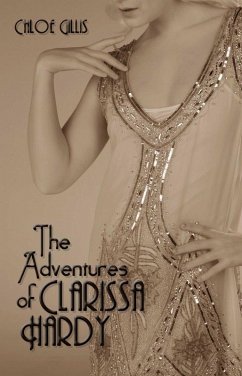 The Adventures of Clarissa Hardy (eBook, ePUB) - Gillis, Chloe