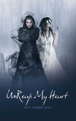 Unreap my Heart (eBook, ePUB) - Evangelista, Kate