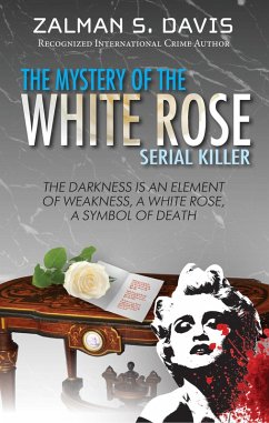 Cover Mystery of the White Rose Serial Killer (eBook, ePUB)