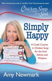 Chicken Soup for the Soul: Simply Happy (eBook, ePUB)