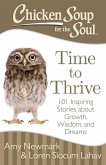Chicken Soup for the Soul: Time to Thrive (eBook, ePUB)