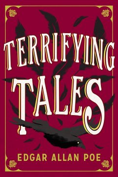 The Terrifying Tales by Edgar Allan Poe (eBook, ePUB) - Poe, Edgar Allan