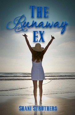 The Runaway Ex (eBook, ePUB) - Struthers, Shani