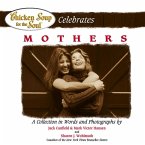 Chicken Soup for the Soul Celebrates Mothers (eBook, ePUB)