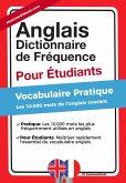 Anglais - Dictionnaire de Fréquence - Pour Débutants - Vocabulaire Pratique - Les 10.000 mots de l'anglais courant (eBook, ePUB)