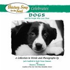 Chicken Soup for the Soul Celebrates Dogs and the People Who Love Them (eBook, ePUB)