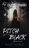 Pitch Black - Clean Version (Blackwood Security - Cleaned Up, #1) (eBook, ePUB)
