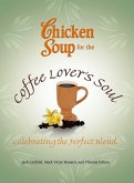 Chicken Soup for the Coffee Lover's Soul (eBook, ePUB)