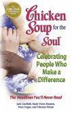 Chicken Soup for the Soul Celebrating People Who Make a Difference (eBook, ePUB)