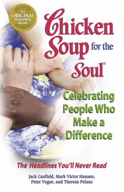 Cover Chicken Soup for the Soul Celebrating People Who Make a Difference (eBook, ePUB)