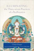 Illuminating the Thirty-Seven Practices of a Bodhisattva (eBook, ePUB)