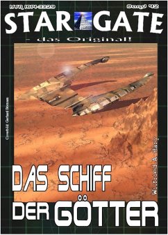 STAR GATE 042: Das Schiff der Götter (eBook, ePUB) - Hary, Wilfried A.