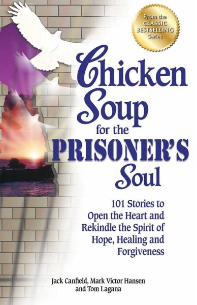 Chicken Soup for the Prisoner's Soul (eBook, ePUB)
